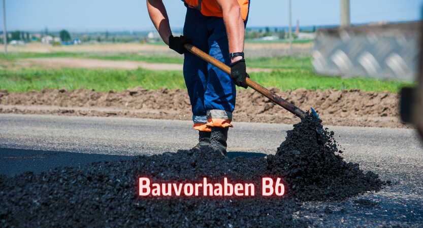 Read more about the article Bauvorhaben: B6